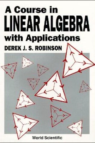 Cover of Course In Linear Algebra With Applications, A