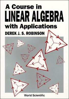 Book cover for Course In Linear Algebra With Applications, A