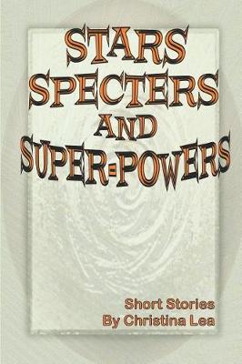 Book cover for Stars, Specters, and Super-Powers