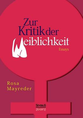 Book cover for Zur Kritik der Weiblichkeit. Essays