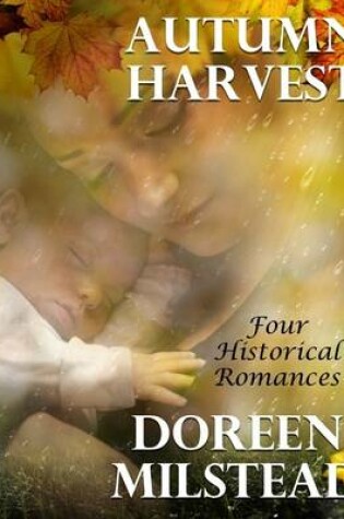 Cover of Autumn Harvest: Four Historical Romances