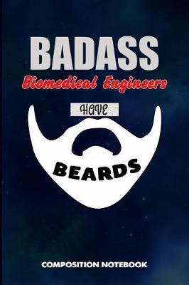 Book cover for Badass Biomedical Engineers Have Beards