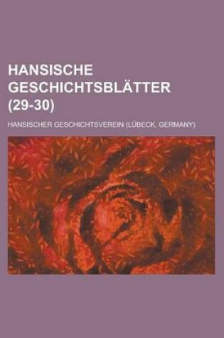 Cover of Hansische Geschichtsblatter (29-30)