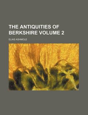 Book cover for The Antiquities of Berkshire Volume 2