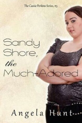 Cover of Sandy Shore, the Much-Adored