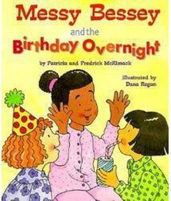 Book cover for Messy Bessey and the Birthday Overnight (a Rookie Reader)