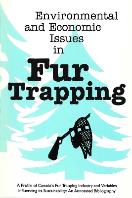 Cover of Environmental and Economic Issues in Fur Trapping