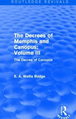 Book cover for The Decrees of Memphis and Canopus: Vol. III (Routledge Revivals)