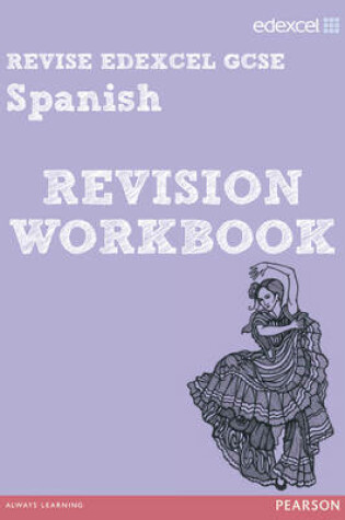 Cover of Revise Edexcel: GCSE Spanish Revision Guide - Print and Digital Pack