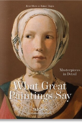 Cover of What Great Paintings Say. Masterpieces in Detail