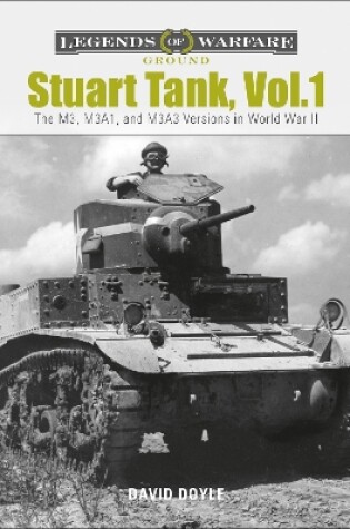 Cover of Stuart Tank, Vol.1: The M3, M3A1 and M3A3 Versions in World War II