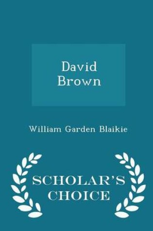 Cover of David Brown - Scholar's Choice Edition