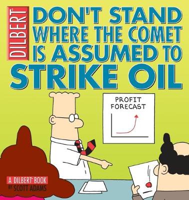 Book cover for Don't Stand Where the Comet Is Assumed to Strike Oil