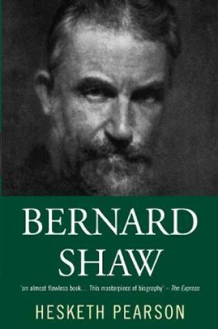 Cover of Bernard Shaw: His Life And Personality