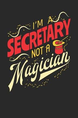 Book cover for I'm A Secretary Not A Magician