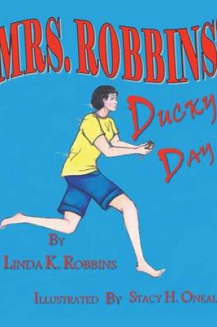 Cover of Mrs. Robbins Ducky Day