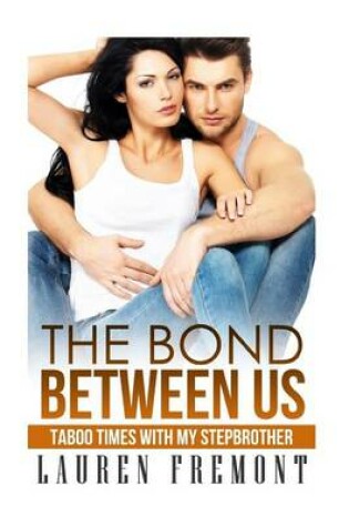 Cover of The Bond Between Us