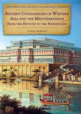 Cover of Ancient Civilizations of Western Asia and the Mediterranean