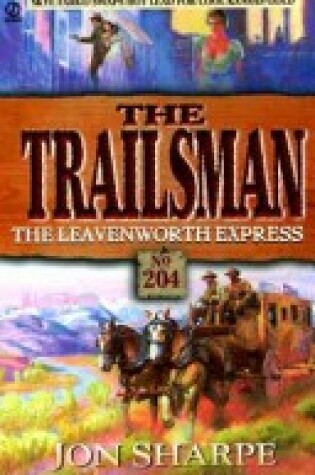 Cover of Trailsman: the Leavenwort