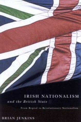 Cover of Irish Nationalism and the British State