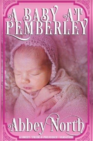 Cover of A Baby At Pemberley