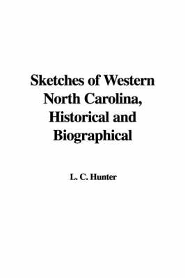 Book cover for Sketches of Western North Carolina, Historical and Biographical