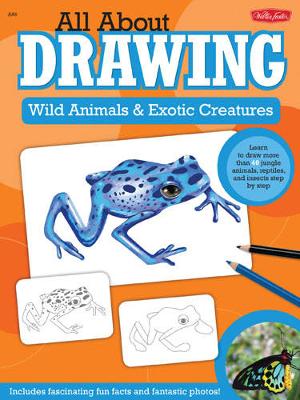 Book cover for Wild Animals & Exotic Creatures (All About Drawing)