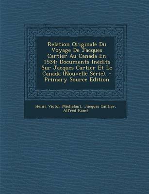 Book cover for Relation Originale Du Voyage de Jacques Cartier Au Canada En 1534