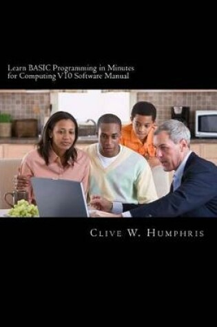 Cover of Learn BASIC Programming in Minutes for Computing V10 Software Manual