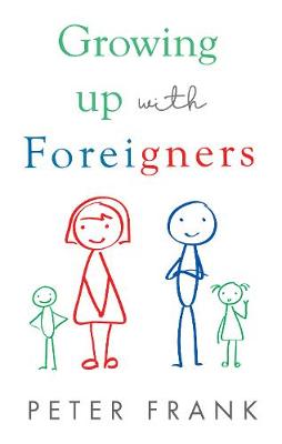 Book cover for Growing Up With Foreigners