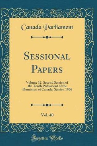 Cover of Sessional Papers, Vol. 40