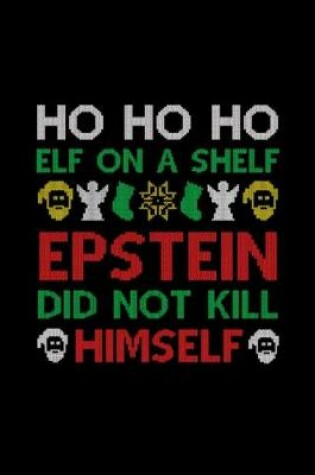 Cover of Epstein Didn't Kill Himself Ugly Christmas Sweater