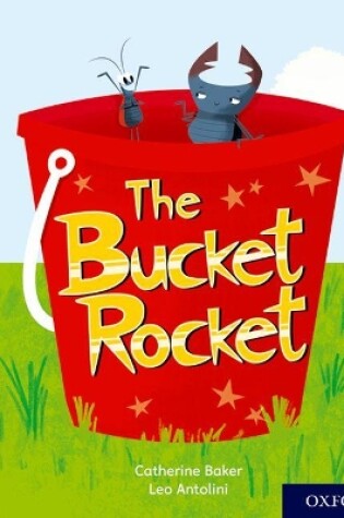 Cover of Oxford Reading Tree Story Sparks: Oxford Level 2: The Bucket Rocket