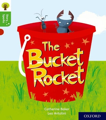 Book cover for Oxford Reading Tree Story Sparks: Oxford Level 2: The Bucket Rocket