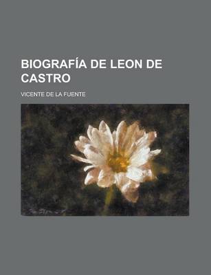 Book cover for Biografia de Leon de Castro