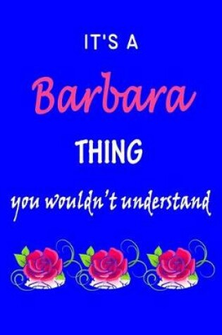 Cover of It's A Barbara Thing You Wouldn't Understand