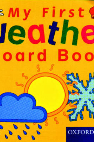 Cover of My First Weather Board Book