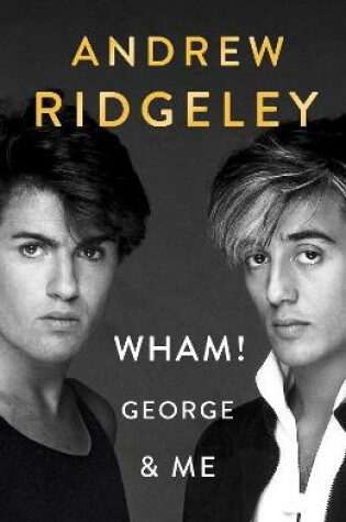 Cover of Wham! George & Me
