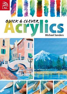 Book cover for Quick & Clever Acrylics