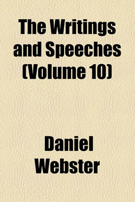 Book cover for The Writings and Speeches (Volume 10)