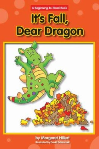 Cover of It's Fall, Dear Dragon