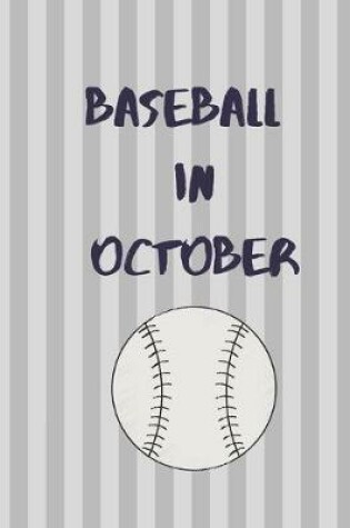 Cover of Baseball In October