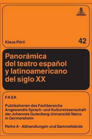 Cover of Panoramica del Teatro Espanol Y Latinoamericano del Siglo XX