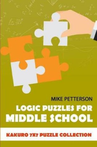 Cover of Logic Puzzles For Middle School