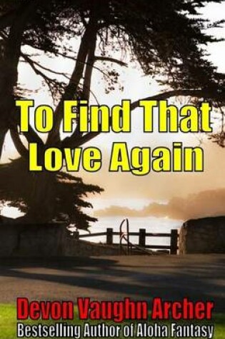 Cover of To Find That Love Again