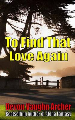 Book cover for To Find That Love Again