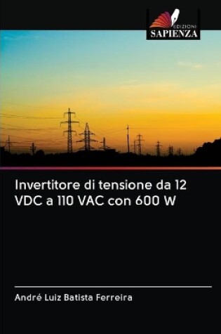 Cover of Invertitore di tensione da 12 VDC a 110 VAC con 600 W