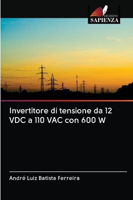 Book cover for Invertitore di tensione da 12 VDC a 110 VAC con 600 W