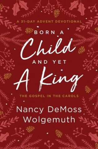 Cover of Born a Child and Yet a King