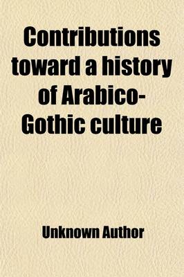 Book cover for Contributions Toward a History of Arabico-Gothic Culture Volume 3; Tacitus' Germania and Other Forgeries